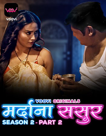 Mardana Sasur 2 2023 Voovi Originals Hindi Hot Web Series Episode 03 Free Download